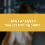 How I Analyzed Market Pricing Shifts
