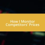 How I Monitor Competitors’ Prices