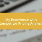 My Experience with Competitor Pricing Analysis
