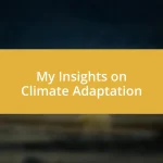 My Insights on Climate Adaptation