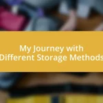My Journey with Different Storage Methods