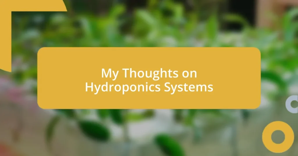 My Thoughts on Hydroponics Systems