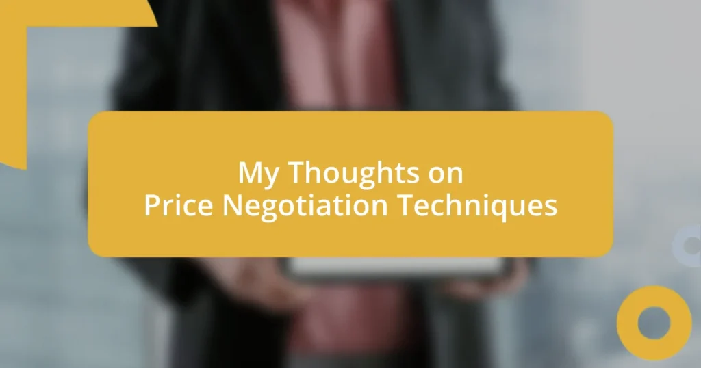 My Thoughts on Price Negotiation Techniques