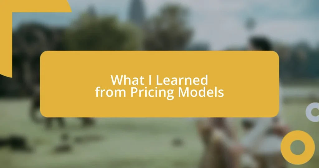 What I Learned from Pricing Models